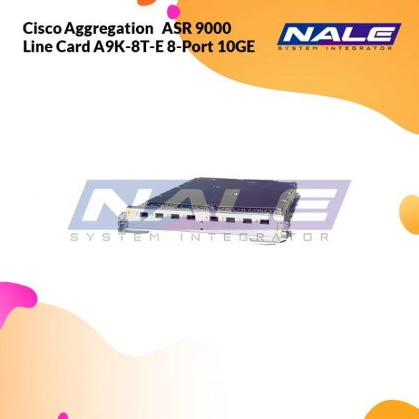 Cisco Aggregation ASR 9000 Line Card A9K-8T-E 8-Port 10GE